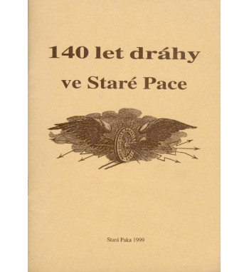 140 let dráhy ve Staré Pace